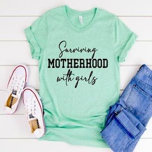 Surviving Motherhood Graphic Tee- With Girls
